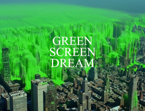 GREEN SCREEN DREAM